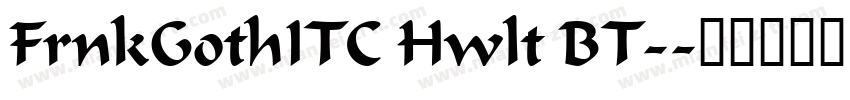 FrnkGothITC Hwlt BT-字体转换